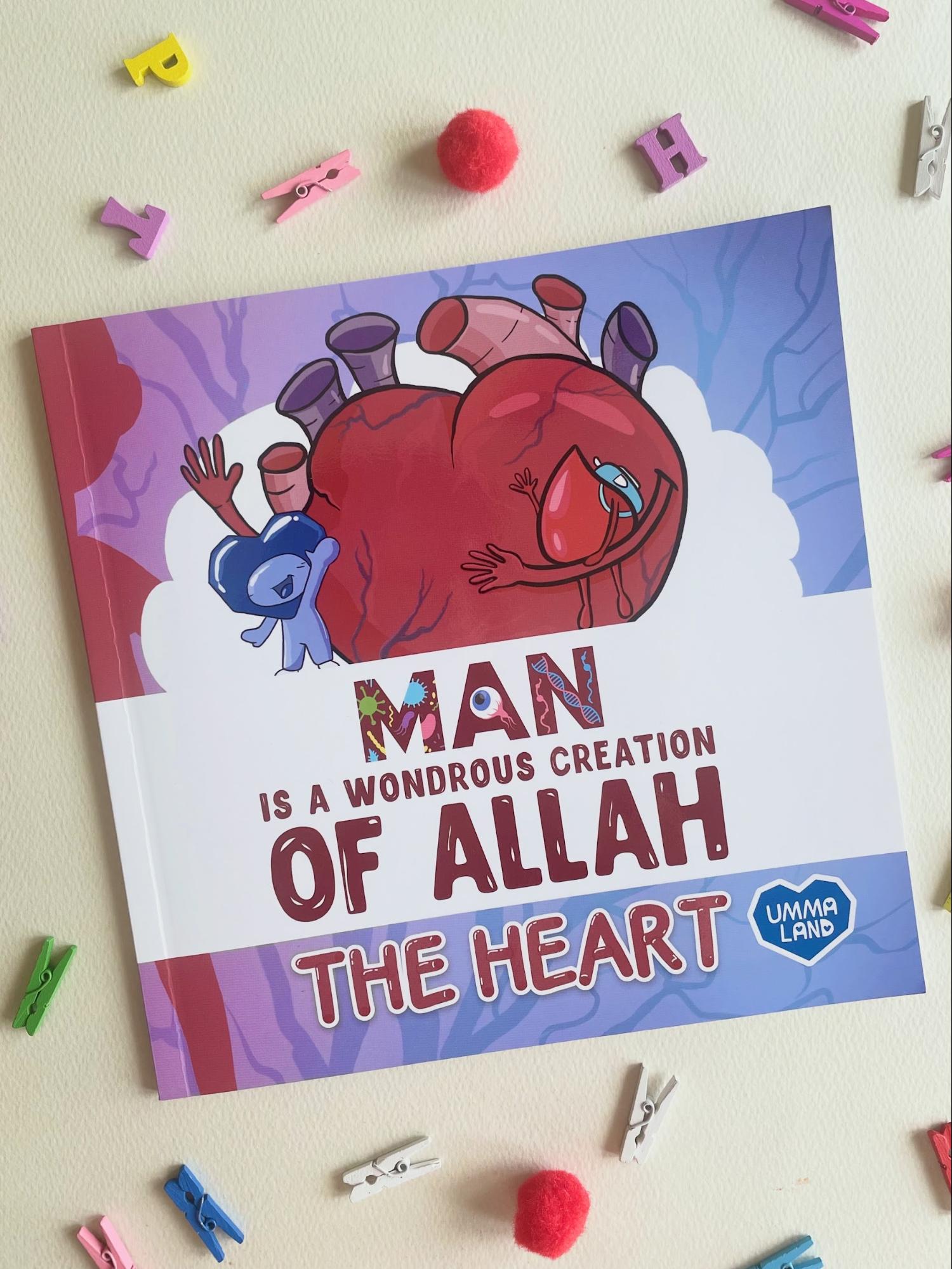 Man is a Wondrous Creation of Allah - The Heart