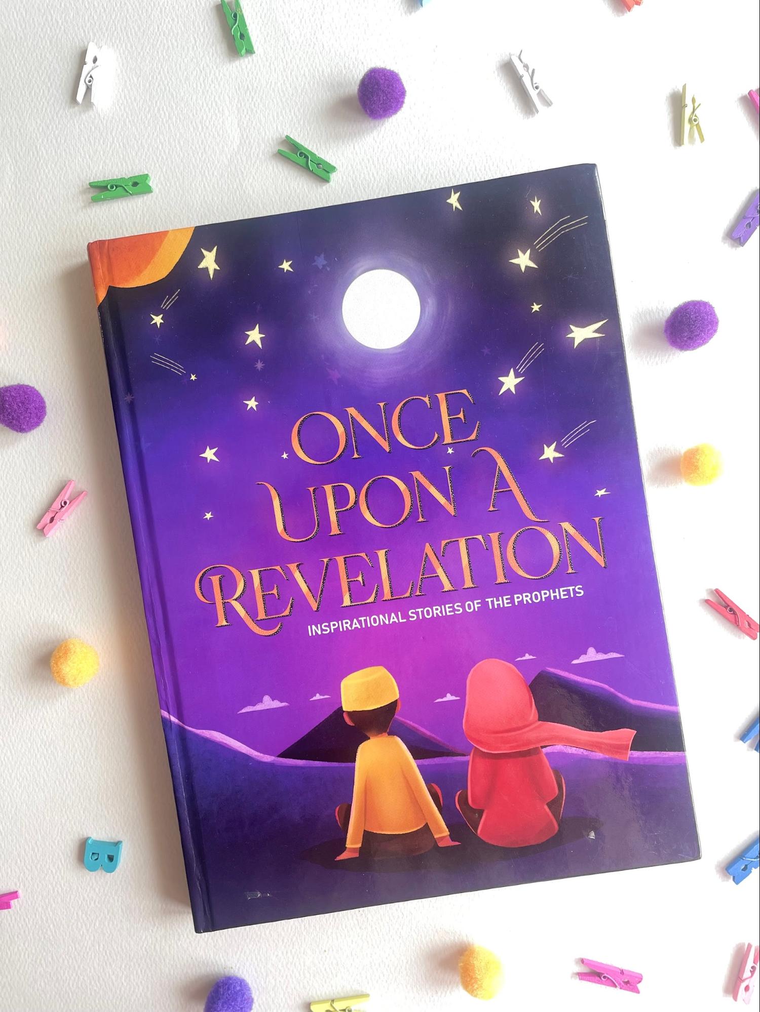 Once Upon A Revelation - Inspirational Stories of the Prophets