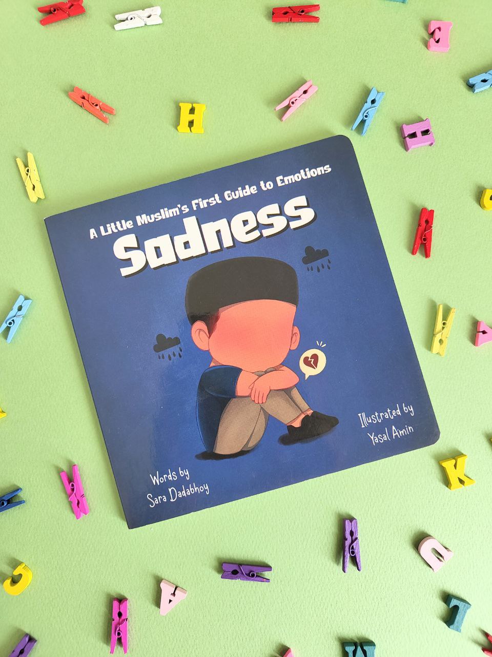 Sadness - A Little Muslim’s First Guide to Emotions