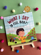 WHAT I SAY TO FEEL OKAY?